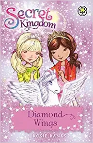 Diamond Wings: Book 25 (Secret Kingdom) 