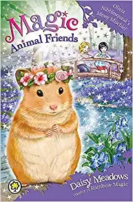 Olivia Nibblesqueak's Messy Mischief: Book 9 (Magic Animal Friends) 