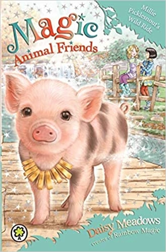 Millie Picklesnout's Wild Ride: Book 19 (Magic Animal Friends) 