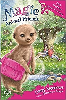 Magic Animal Friends: Layla Brighteye Keeps a Lookout: Book 26 