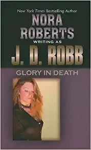 Glory in Death (In Death, Book 2) 