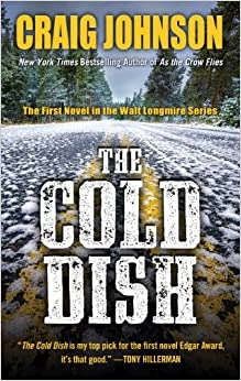 The Cold Dish: A Longmire Mystery (Walt Longmire Mysteries Book 1) 