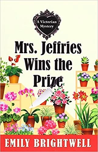 Mrs. Jeffries Wins the Prize (Mrs. Jeffries Mysteries Book 34) 
