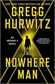 The Nowhere Man: An Orphan X Novel 