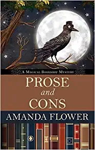 Prose and Cons (A Magical Bookshop Mystery Book 2) by Amanda Flower 