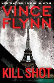 Kill Shot: An American Assassin Thriller (Mitch Rapp Book 2) 
