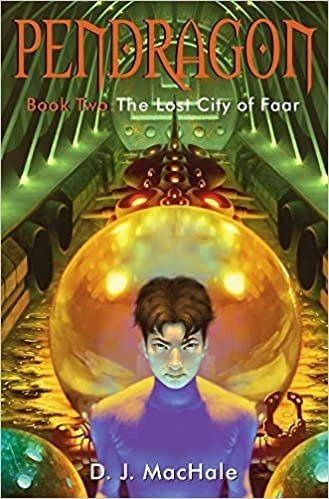 The Lost City of Faar (Pendragon Book 2) 