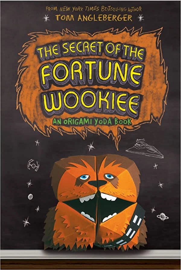 The Secret of the Fortune Wookiee (Origami Yoda series Book 3) 