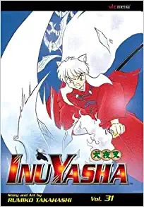 Inuyasha, Volume 31 (Inuyasha (Graphic Novels)) 