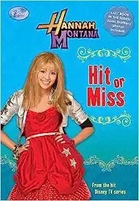 Hannah Montana: Hit or Miss (Junior Novel Book 20) 