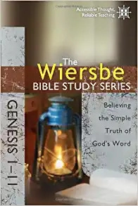 The Wiersbe Bible Study Series: Genesis 1-11: Believing the Simple Truth of God's Word 