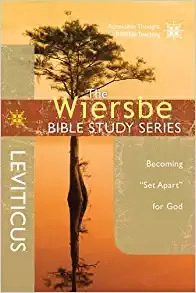 The Wiersbe Bible Study Series: Leviticus: Becoming "Set Apart" for God 