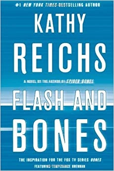 Flash and Bones: A Novel (Temperance Brennan Book 14) 