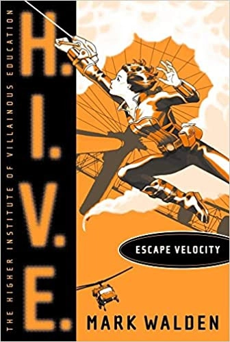 Escape Velocity (H.I.V.E. Book 3) 