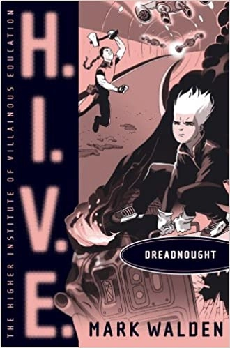 Dreadnought (H.I.V.E. Book 4) 