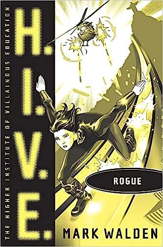 Rogue (H.I.V.E. Book 5) 