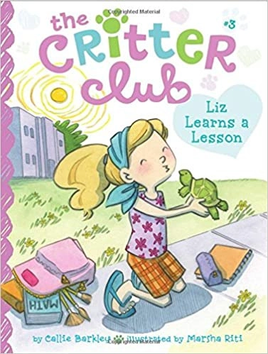 Liz Learns a Lesson (The Critter Club Book 3) 