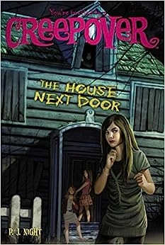 The House Next Door (You're Invited to a Creepover Book 16) 