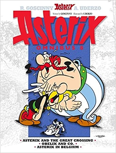 Asterix Omnibus 8: Includes Asterix and the Great Crossing #22, Obelix and Co. #23, and Asterix in Belgium #24 