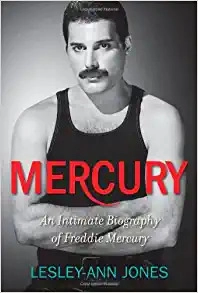 Mercury: An Intimate Biography of Freddie Mercury by Lesley-Ann Jones 