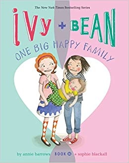 Ivy and Bean One Big Happy Family: Book 11 