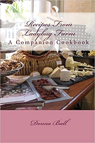 Image of Recipes From Ladybug Farm :A Companion Cookbook