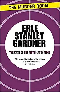 The Case of the Moth-Eaten Mink (Perry Mason Series Book 39) 