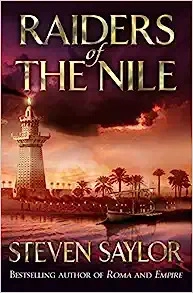 Raiders of the Nile: A Novel of the Ancient World (Novels of Ancient Rome Book 2) 