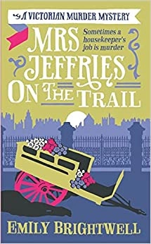 Mrs. Jeffries on the Trail (Mrs.Jeffries Mysteries Book 6) 