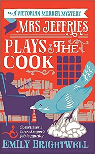 Mrs. Jeffries Plays the Cook (Mrs.Jeffries Mysteries Book 7) 