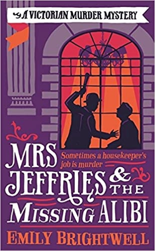 Mrs. Jeffries and the Missing Alibi (Mrs.Jeffries Mysteries Book 8) 
