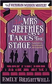 Mrs. Jeffries Takes the Stage (Mrs.Jeffries Mysteries Book 10) 
