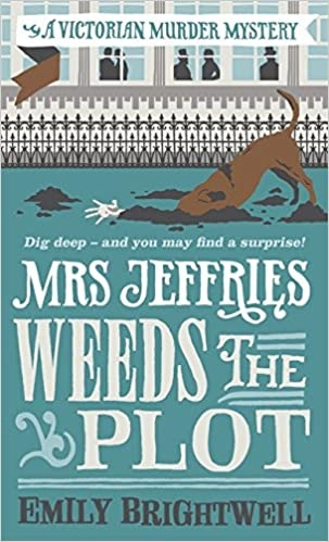 Mrs. Jeffries Weeds the Plot (Mrs.Jeffries Mysteries Book 15) 