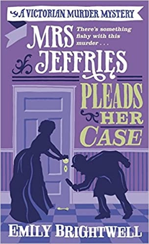 Mrs. Jeffries Pleads Her Case (Mrs.Jeffries Mysteries Book 17) 