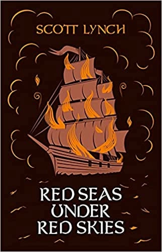 Red Seas Under Red Skies (Gentleman Bastards, Book 2) 