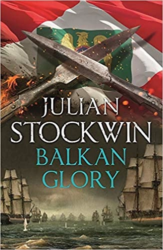 Balkan Glory: Thomas Kydd 23 by Julian Stockwin 