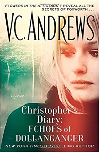 Christopher's Diary: Echoes of Dollanganger (The Diaries Series Book 2) 