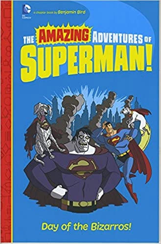 Day of the Bizarros! (The Amazing Adventures of Superman!) 