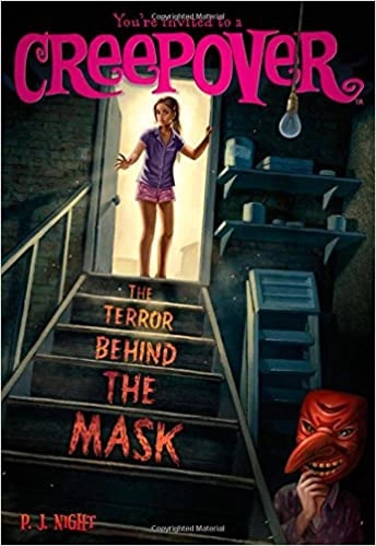 The Terror Behind the Mask (You're Invited to a Creepover Book 19) 