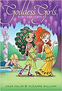 Echo the Copycat (Goddess Girls Book 19) 