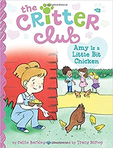 Amy Is a Little Bit Chicken (The Critter Club Book 13) 