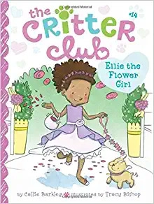 Ellie the Flower Girl (The Critter Club Book 14) 