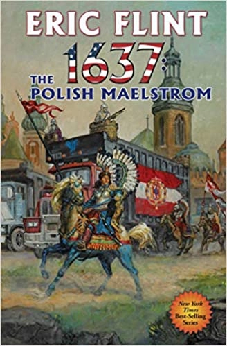 1637: The Polish Maelstrom by Eric Flint 
