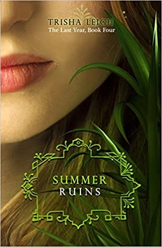 Summer Ruins (The Last Year Book 4) 