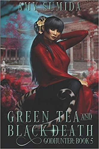 Green Tea and Black Death: A Reverse Harem Supernatural Romance (The Godhunter Series Book 5) 