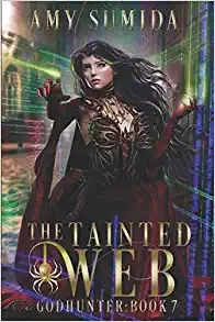 The Tainted Web: A Reverse Harem Supernatural Romance (The Godhunter Series Book 7) 