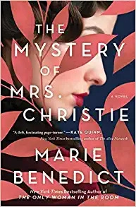 The Mystery of Mrs. Christie: A Novel by Marie Benedict 