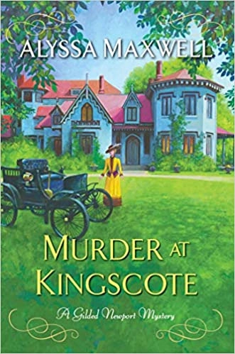 Murder at Kingscote (A Gilded Newport Mystery Book 8) by Alyssa Maxwell 