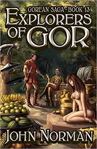 Explorers of Gor (Gorean Saga Book 13) 