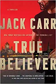True Believer: A Thriller (Terminal List Book 2) 